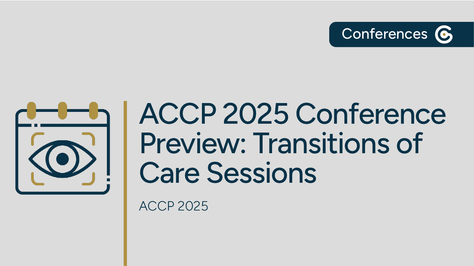 ACCP 2025 Conference Preview for Transitions of Care Sessions – Optimizing Care Gaps featured image