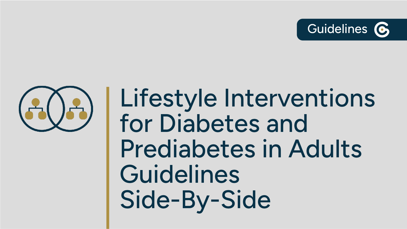 Comparing Lifestyle Interventions for Type 2 Diabetes and Prediabetes in Adults Guidelines Side-by-Side post image