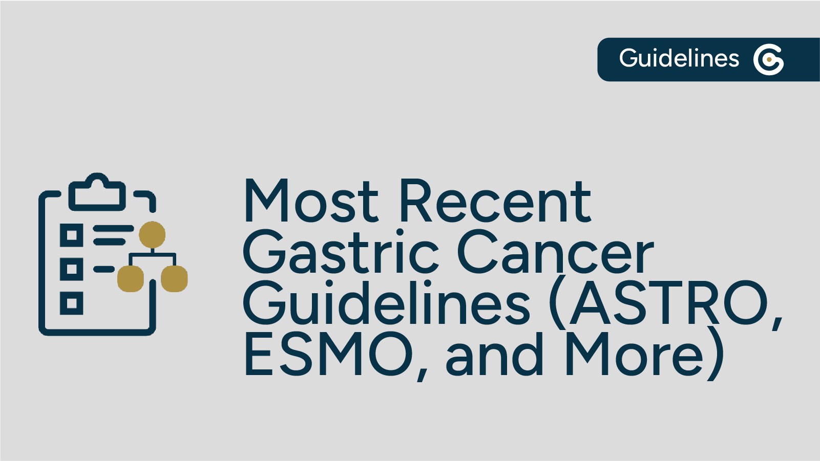 The Latest Gastric Cancer Guidelines in 2025 — (ASTRO, ESMO, & More) featured image
