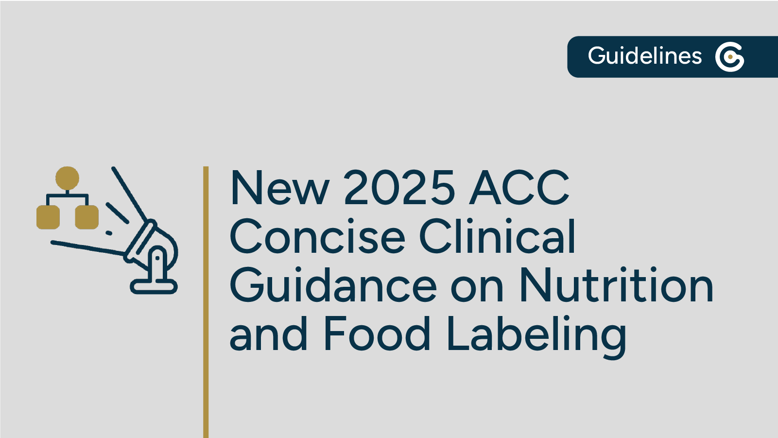 2025 ACC Nutrition and Food Labeling Concise Clinical Guidance Now Available featured image