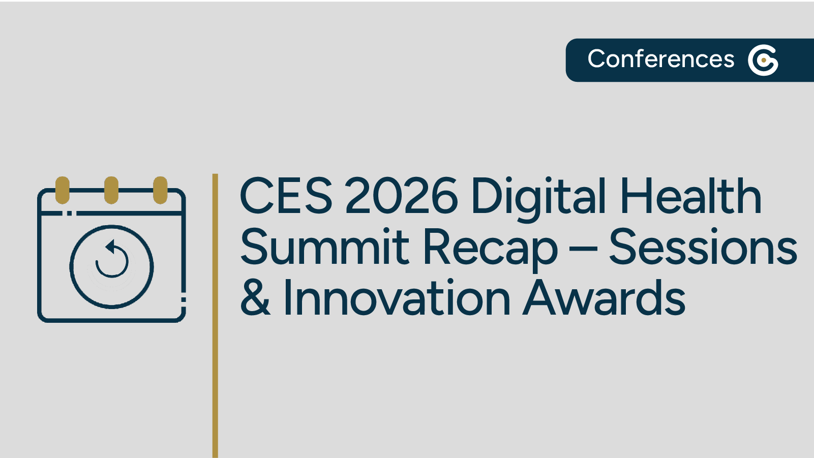 CES 2026 Digital Health Summit Recap – Sessions & Awards featured image