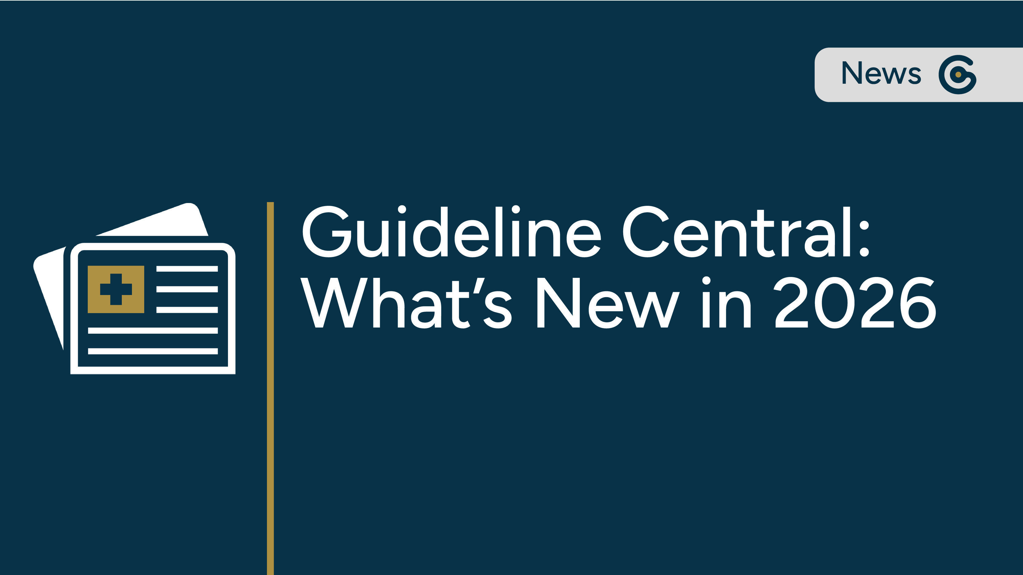 Guideline Central: What’s New in 2026 post image