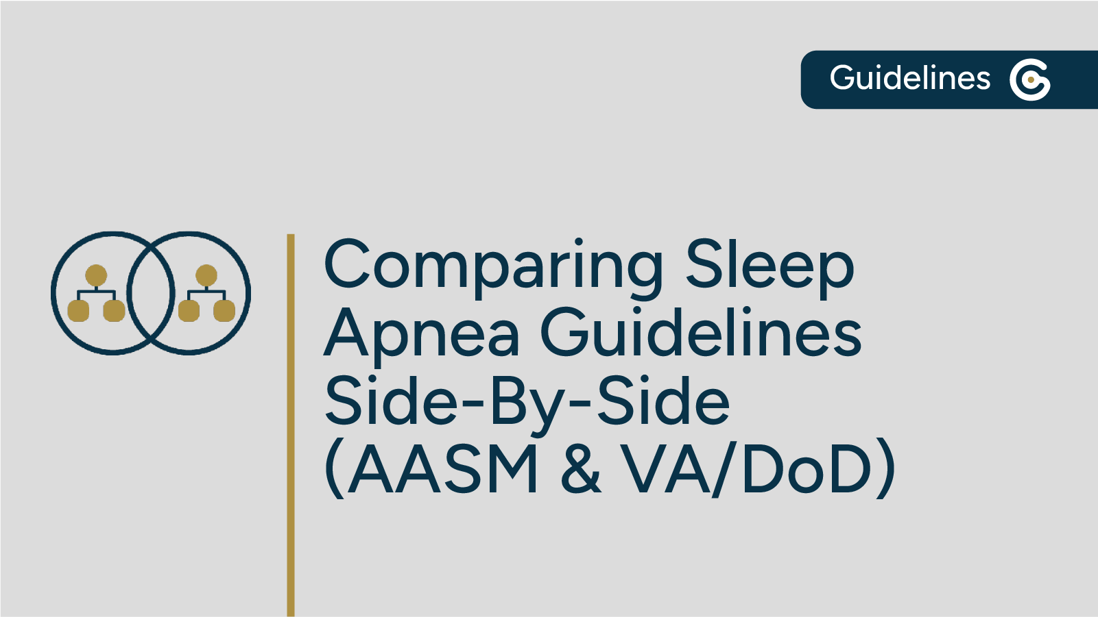 Comparing Sleep Apnea Guidelines Side-by-Side (AASM & VA/DoD) featured image