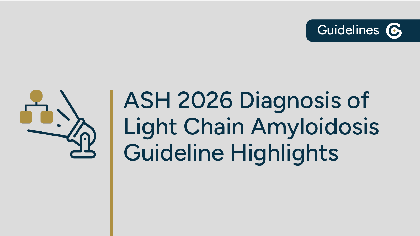 2026 ASH Diagnosis of Light Chain Amyloidosis Guideline Now Available – Key Highlights featured image