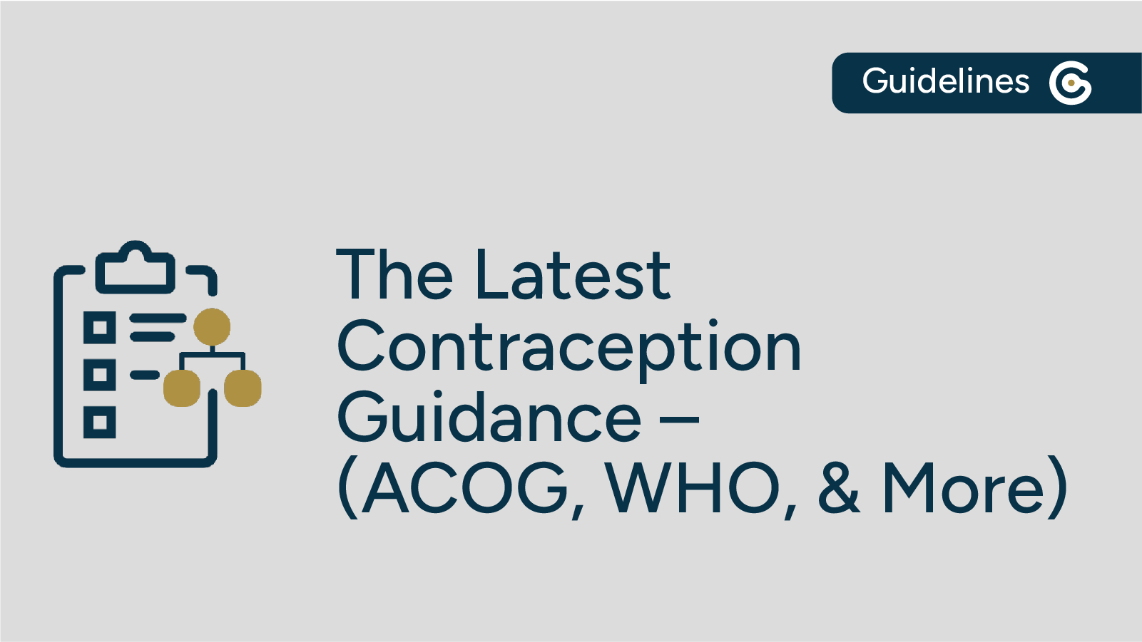 Most Recent Contraception Guidance Published (ACOG, WHO, & More) post image