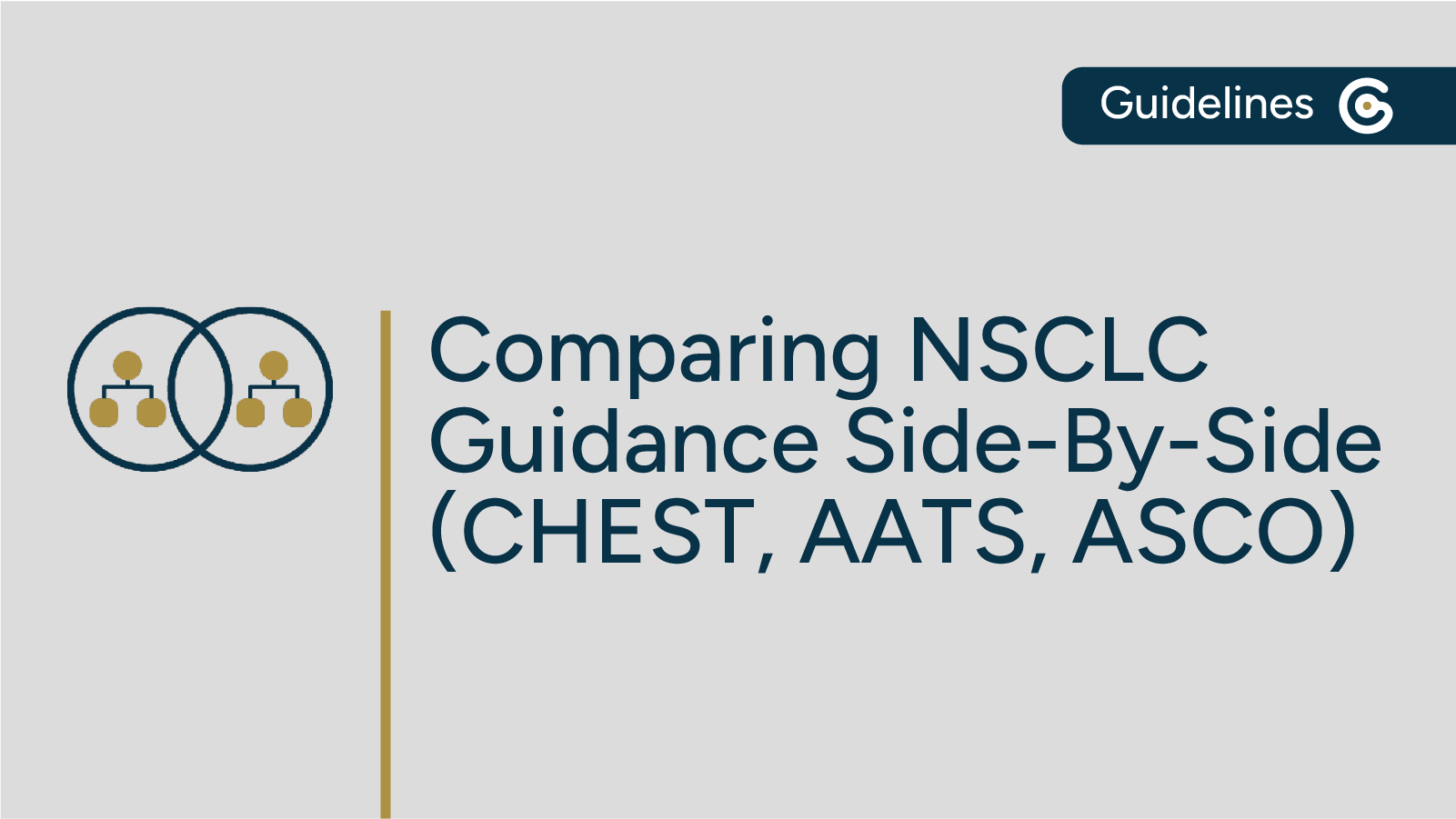 Comparing NSCLC Guidance from CHEST, AATS, & ASCO Side by Side post image