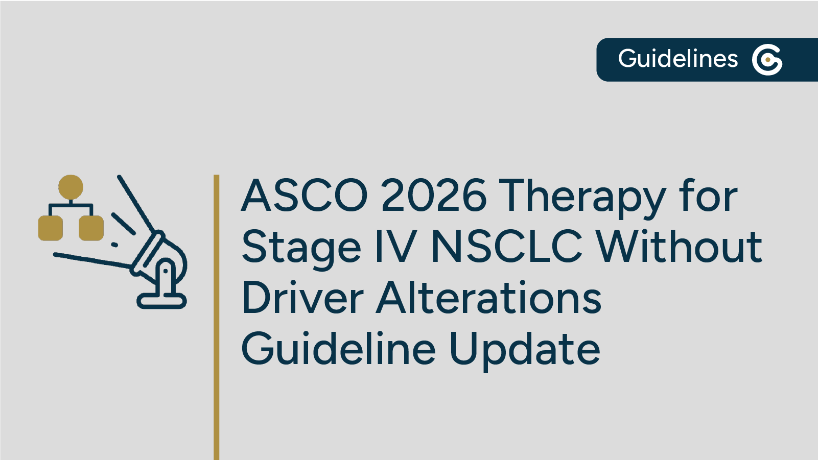 2026 ASCO Stage IV NSCLC Without Driver Alterations Guideline Update – Key Updates featured image