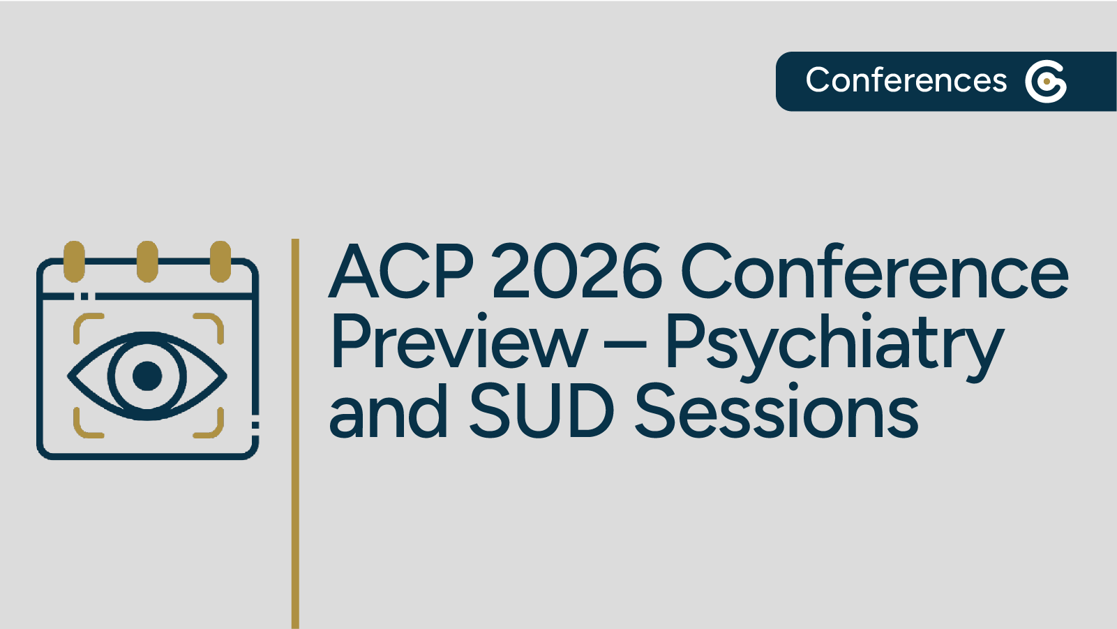 ACP 2026 Conference Preview for Psychiatry and Substance Use Disorder Sessions featured image