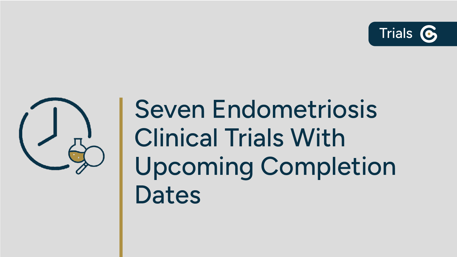 Previewing Seven Endometriosis Clinical Trials With Upcoming Completion Dates post image
