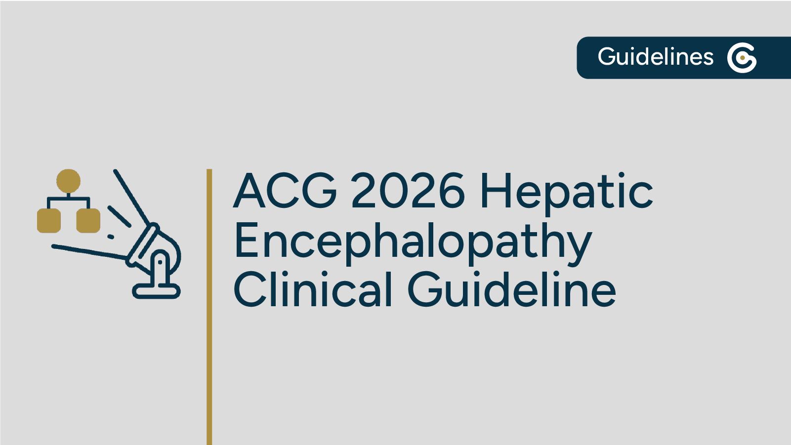 2026 ACG Hepatic Encephalopathy Guideline Now Available featured image