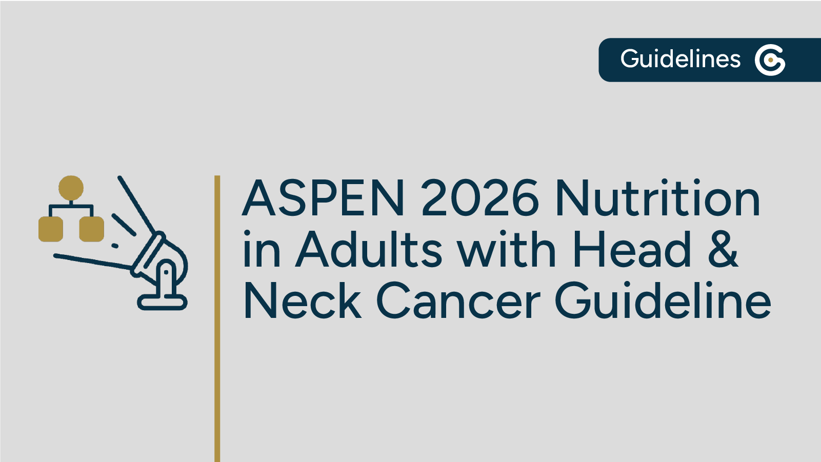 2026 ASPEN Nutrition in Adults with Head and Neck Cancer Guideline Now Available post image