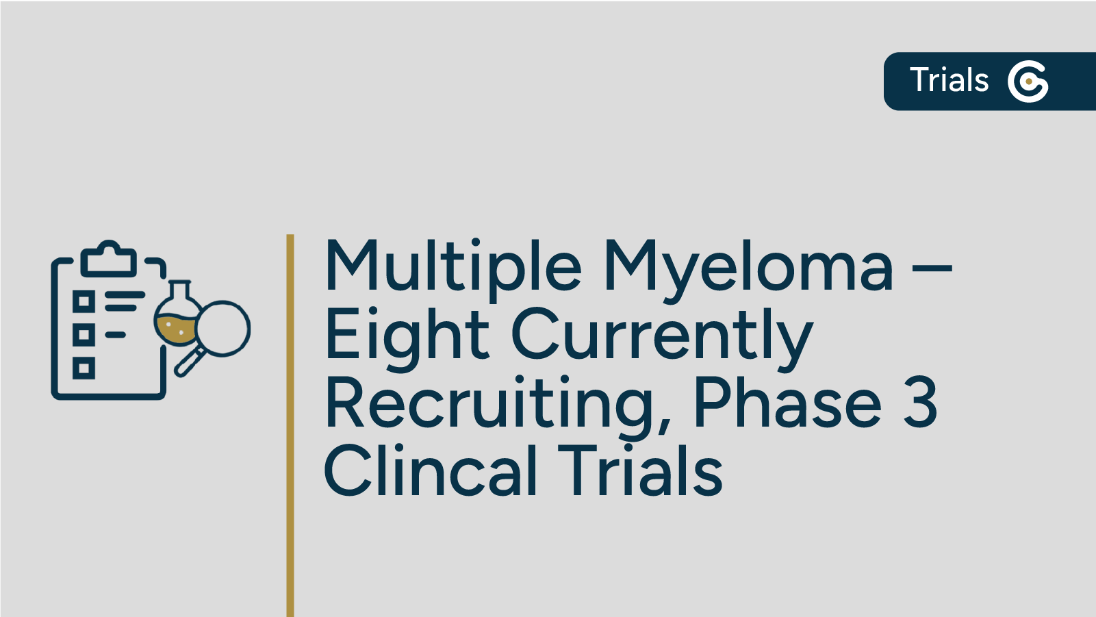 Eight Ongoing, Phase 3 Multiple Myeloma Clinical Trials Currently Recruiting post image