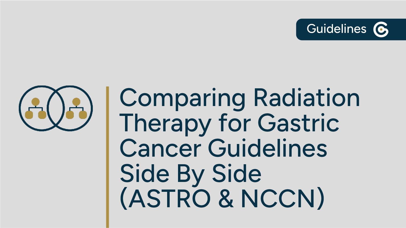 Comparing Guidelines on Radiation Therapy for Gastric Cancer from ASTRO & NCCN Side by Side post image