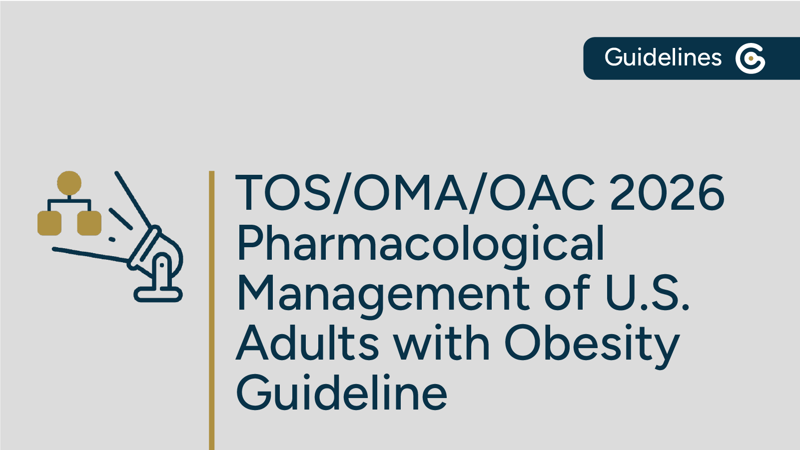 2026 TOS/OMA/OAC Pharmacological Management of U.S. Adults with Overweight or Obesity Guideline Now Available featured image