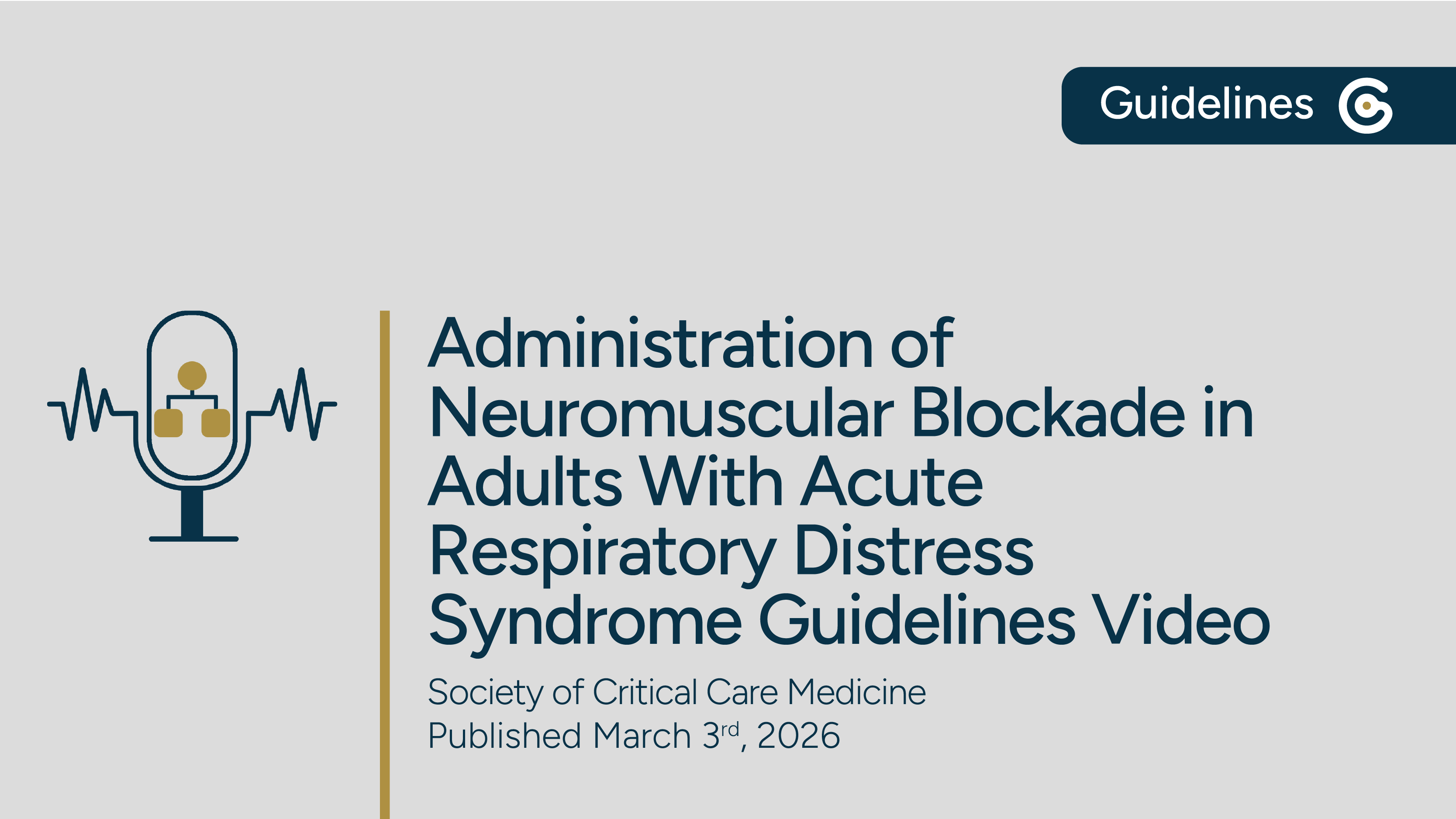 SCCM Administration of Neuromuscular Blockade in Adults With ARDS – Key Recommendations 2026 featured image