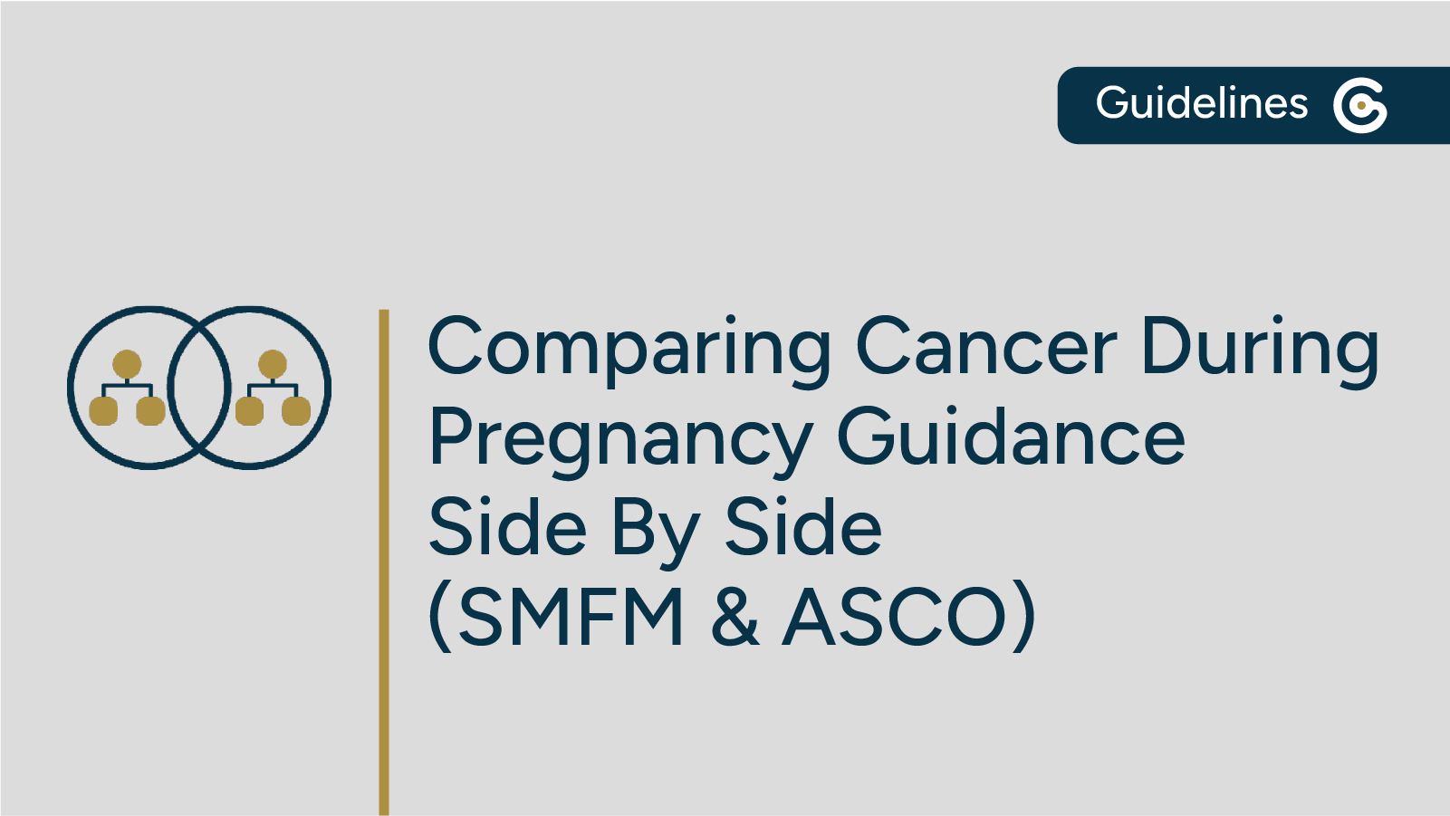 Comparing Guidance on Cancer During Pregnancy from SMFM & ASCO Side by Side post image