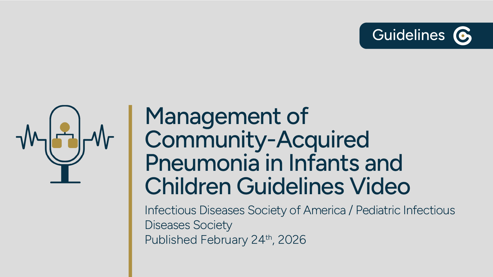IDSA/PIDS Management of Community-Acquired Pneumonia in Infants &amp; Children Older Than 3 Months  post image