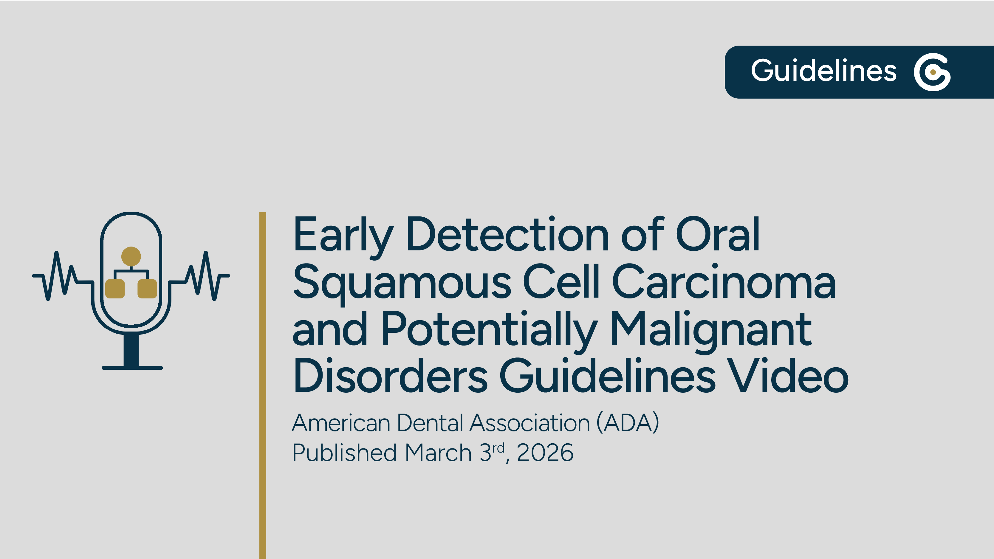 ADA Early Detection of Oral Squamous Cell Carcinoma and Potentially Malignant Disorders Guideline post image