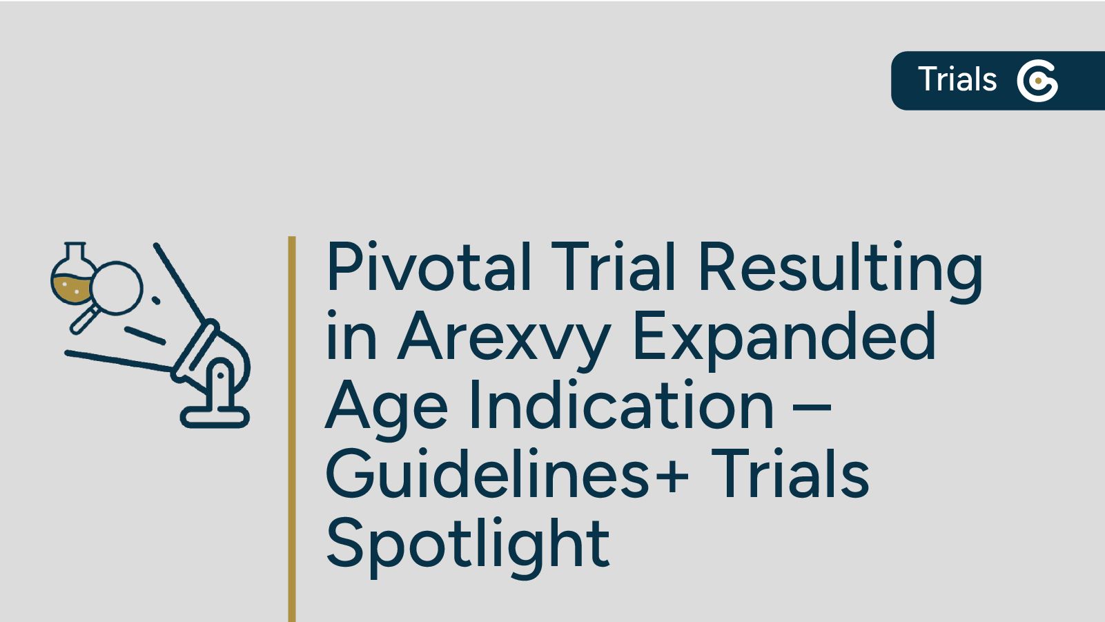 The RSV Clinical Trial that Led to GSK's Arexvy Latest Expanded Age Approval – Trial Spotlight post image