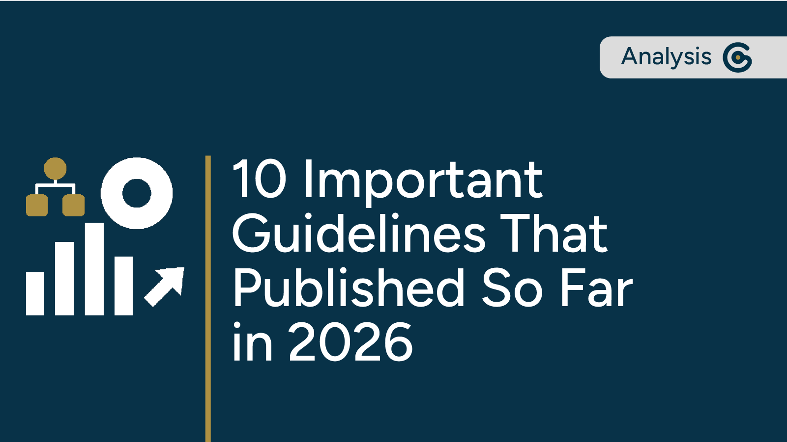 Highlighting 10 of the Most Important Guidelines That Published in 2026 So Far – Q1 2026 Edition post image