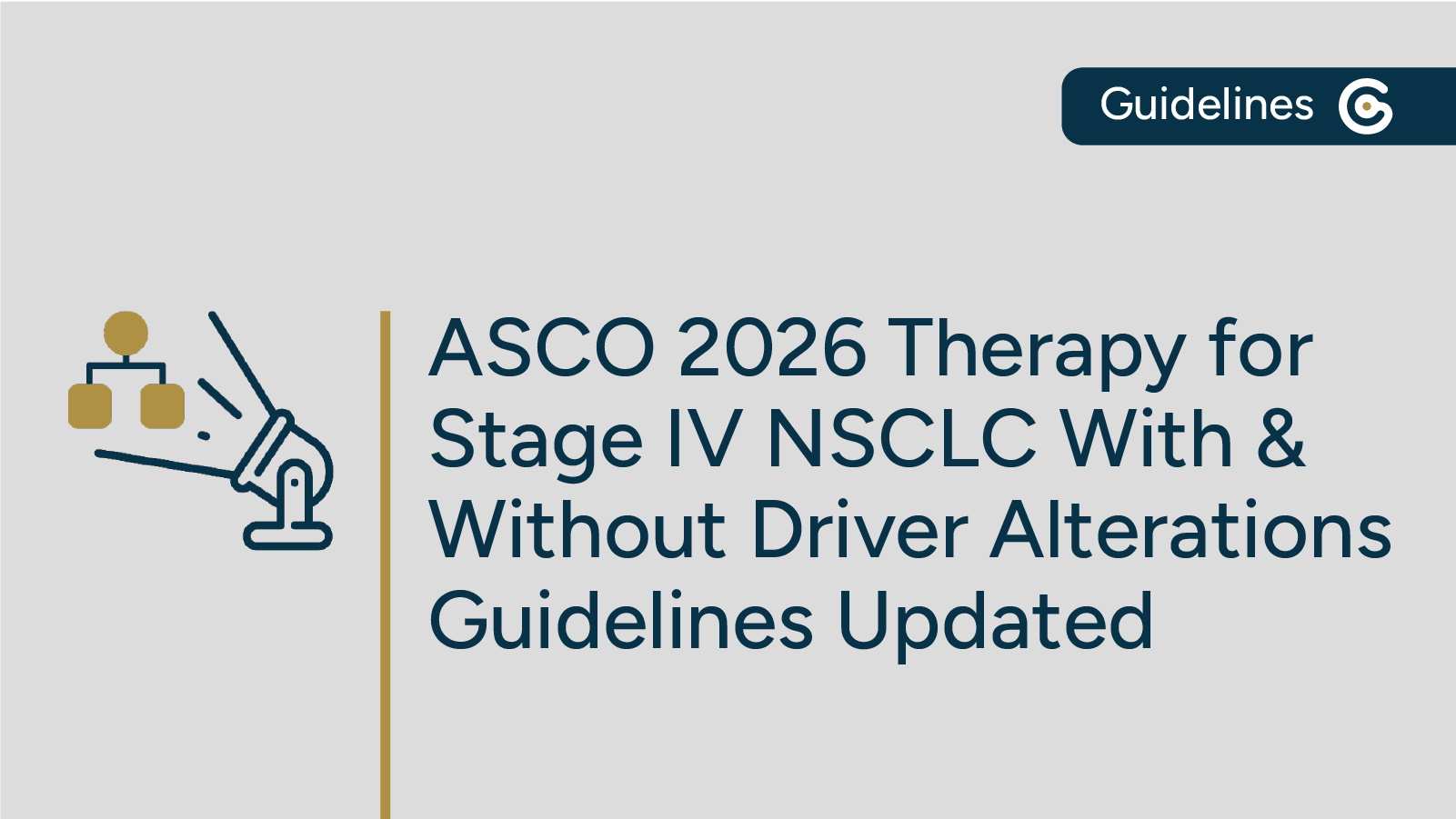2026 ASCO Therapy for Stage IV NSCLC With/Without Driver Alterations Guidelines Updated featured image