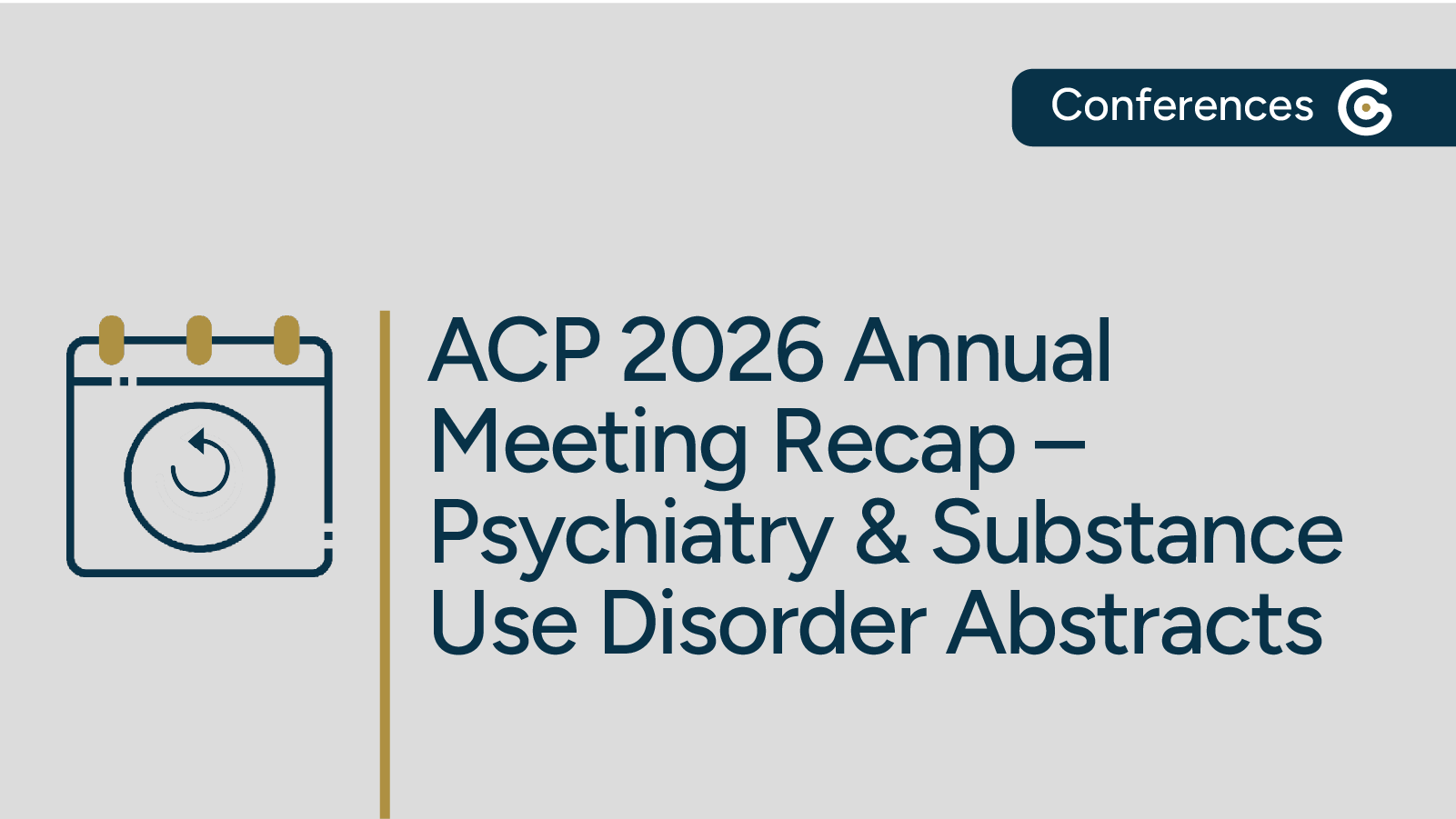 ACP 2026 Annual Meeting Recap – Psychiatry and Substance Use Disorder Abstracts featured image