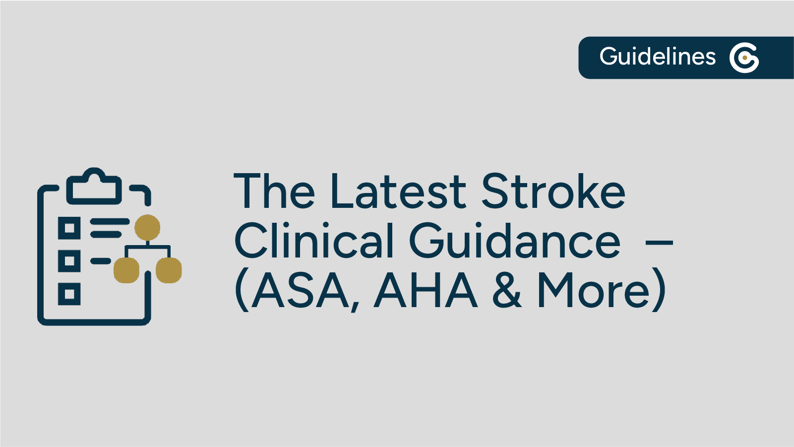 The Latest Stroke Clinical Guidelines Recently Published (ASA, AHA & More) featured image