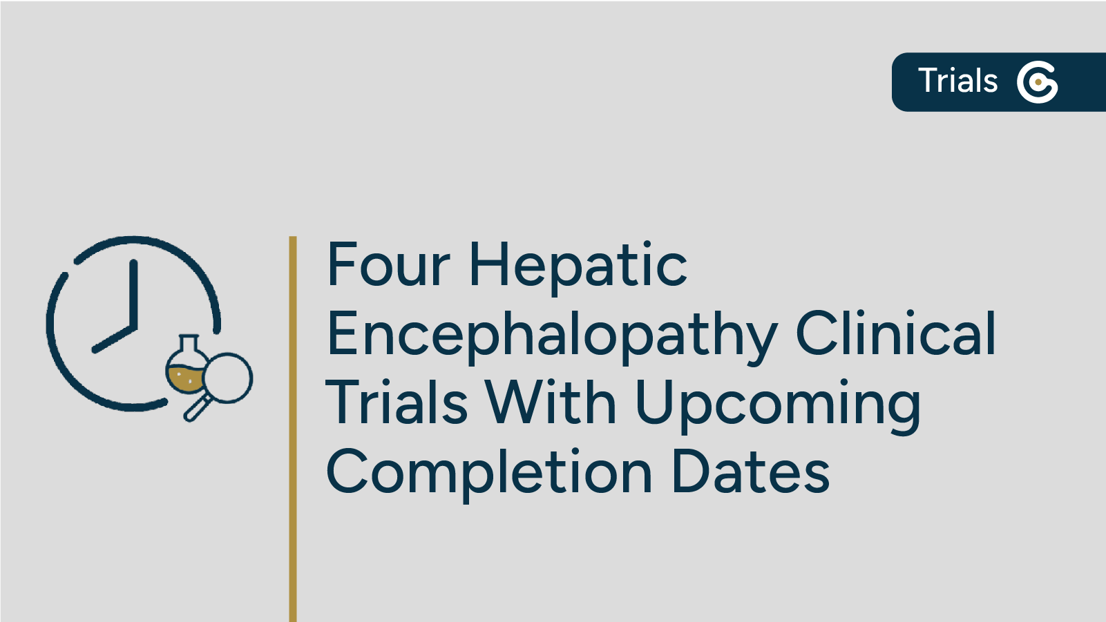 Previewing Four Hepatic Encephalopathy Clinical Trials Set to Complete in the United States featured image