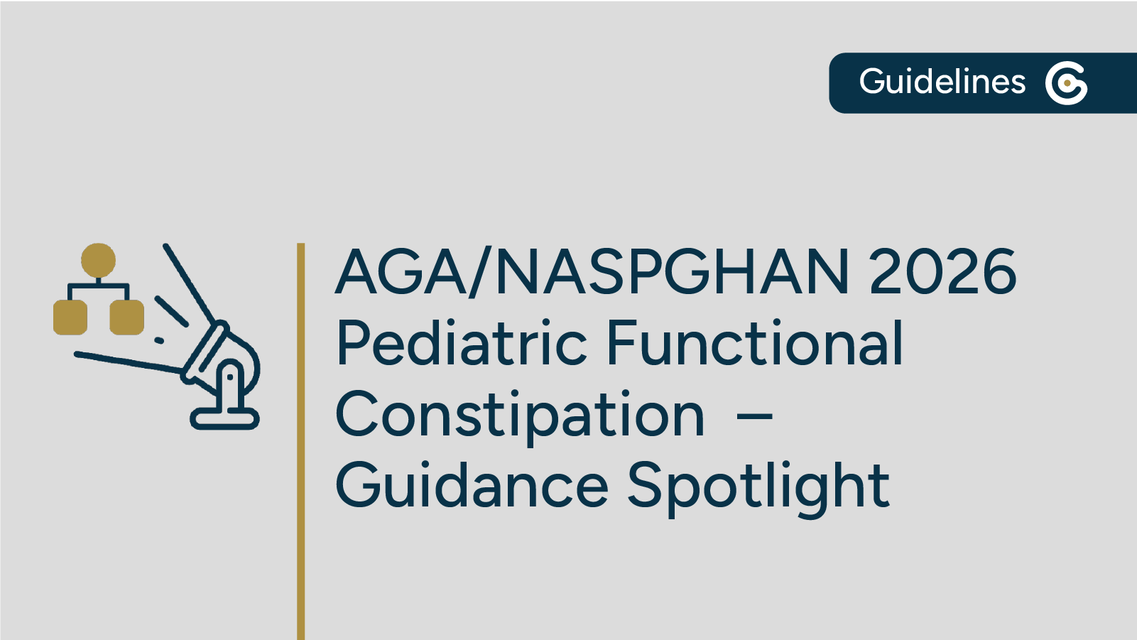 2026 AGA/NASPGHAN Pediatric Functional Constipation Guidance Available post image