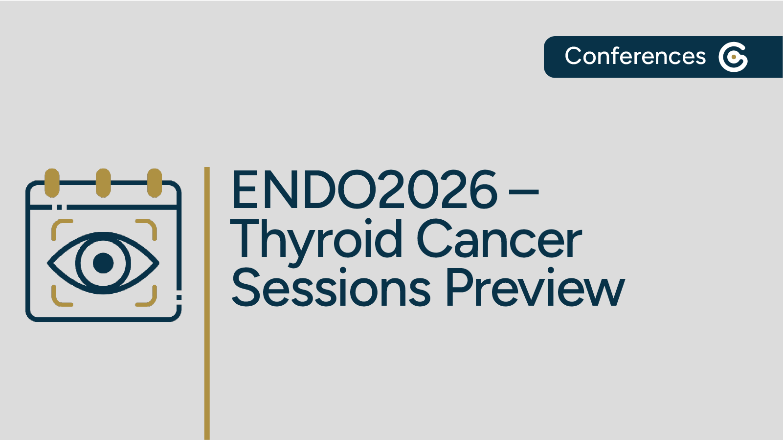 ENDO2026 Conference Preview for Thyroid Cancer Sessions featured image