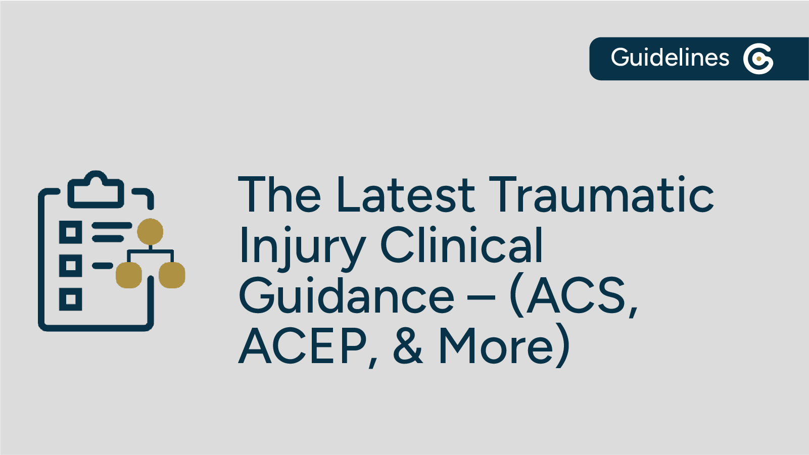 Latest Traumatic Injury Clinical Guidance (ACS, ACEP, & More) featured image