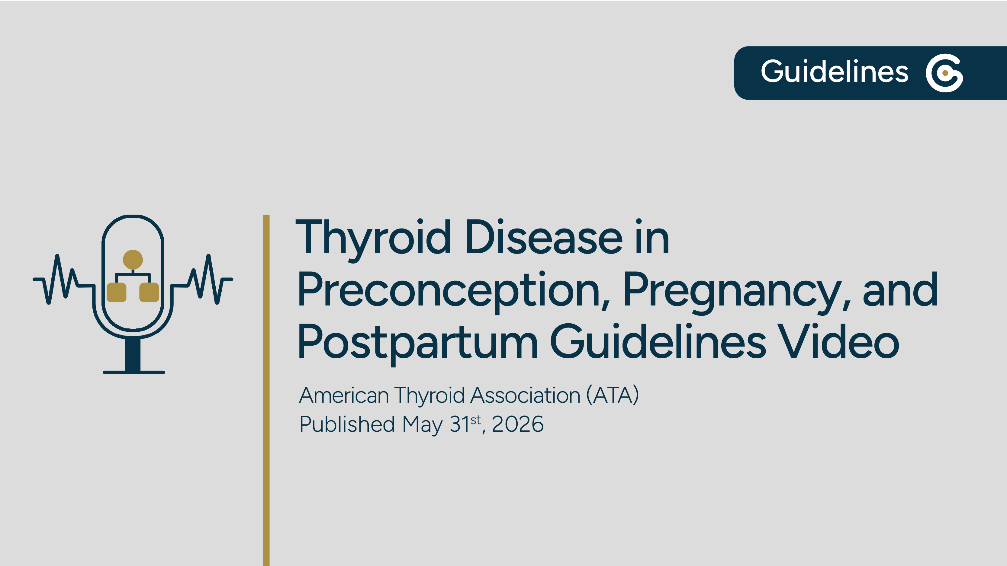 ATA Thyroid Disease in Preconception, Pregnancy, and Postpartum Guidelines 2026 - Key Changes featured image