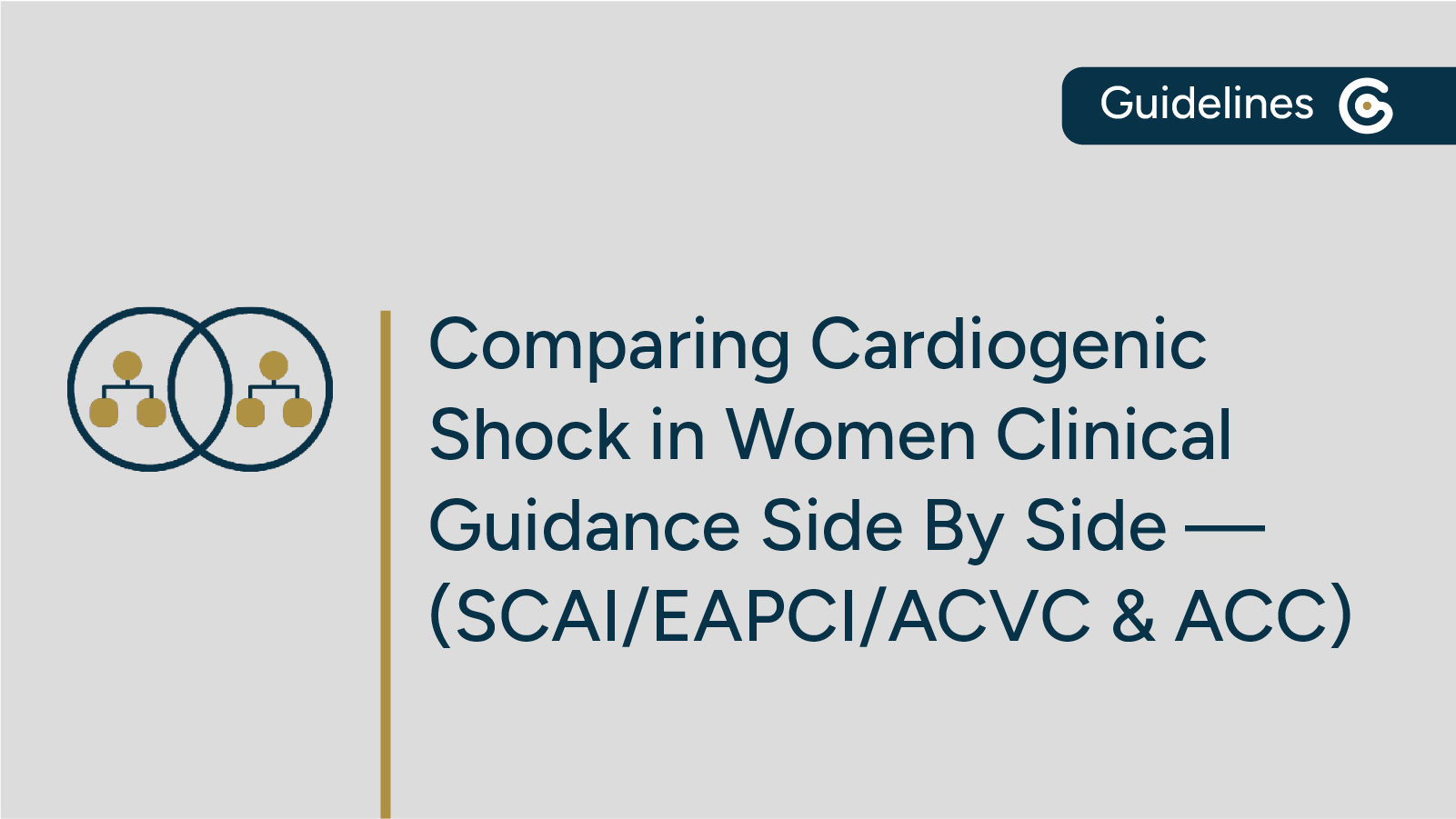 Comparing Guidance on Cardiogenic Shock in Women from SCAI/EAPCI/ACVC & ACC Side by Side featured image