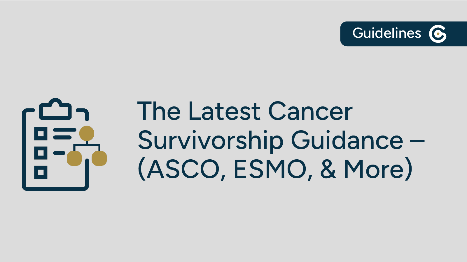 Cancer Survivorship Clinical Guidance Recently Published (ASCO, ESMO, & More) featured image