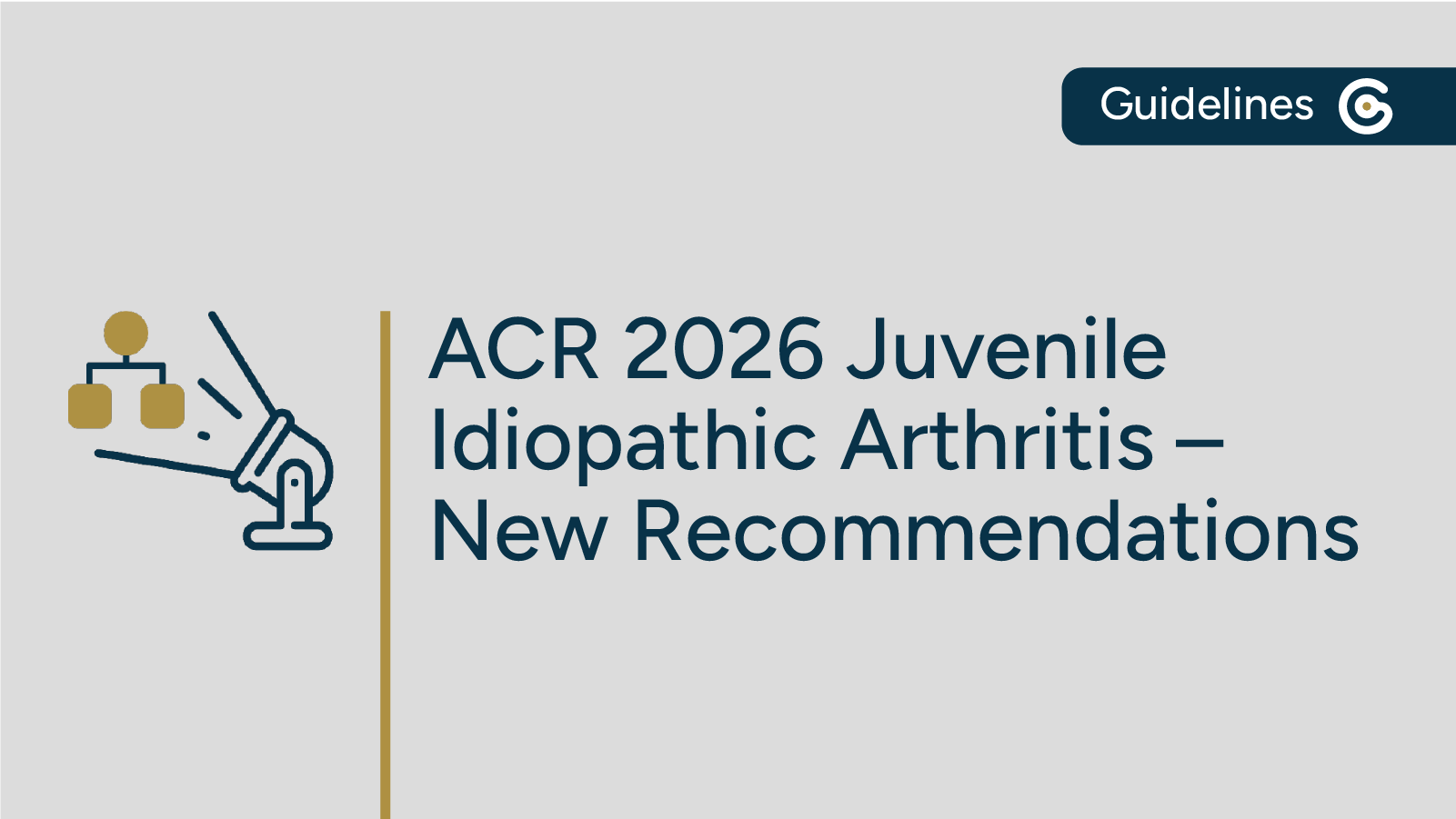 2026 ACR Juvenile Idiopathic Arthritis Guideline Recommendations Now Available featured image