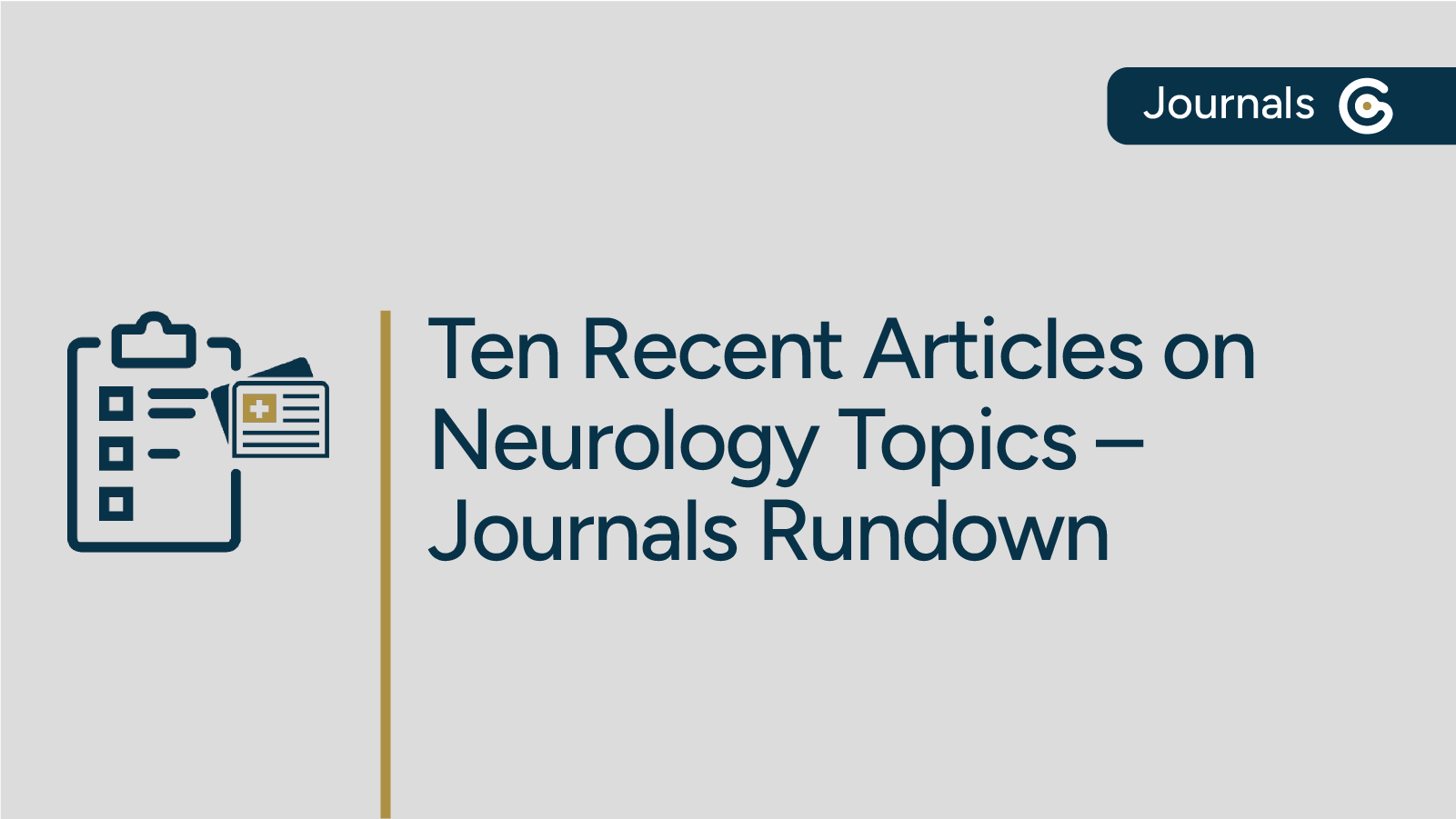 Updates in Neurology – Journals Rundown Featuring Alzheimer's, ALS, & More featured image
