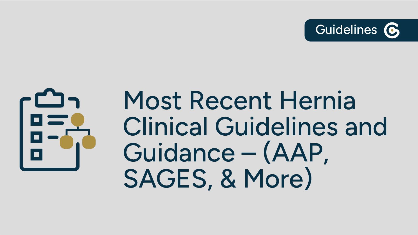 Recent Hernia Clinical Guidelines and Guidance Published Through 2026 (AAP, SAGES, & More) post image