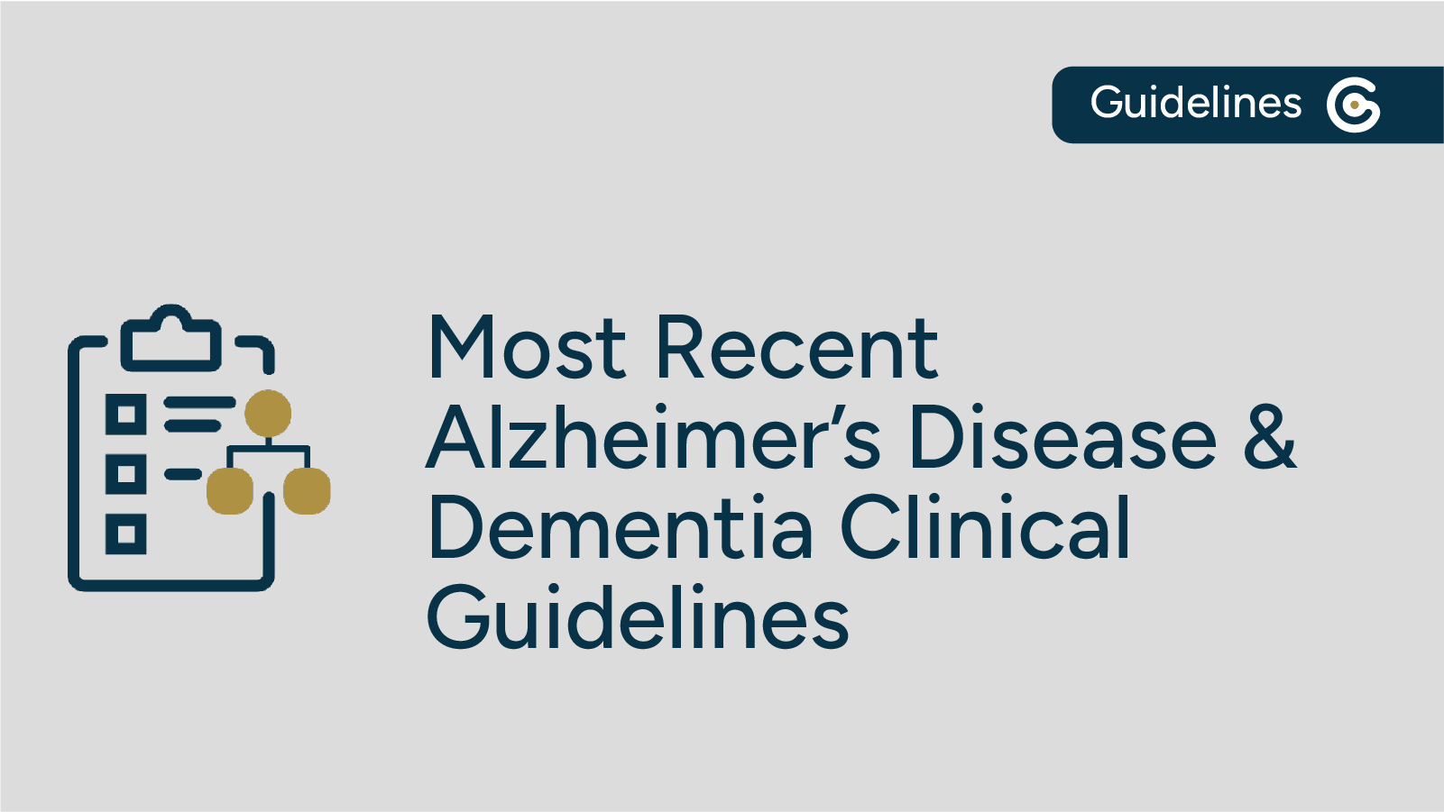 Most Recent Alzheimer's Disease and Dementia Guidelines From The Past Five Years featured image