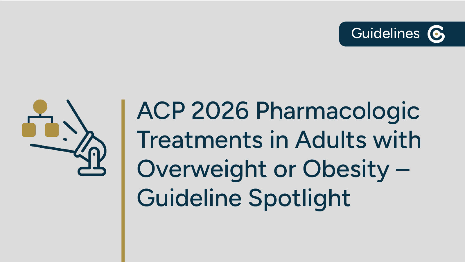 2026 ACP Pharmacologic Treatments in Adults with Overweight or Obesity Guideline Now Available featured image