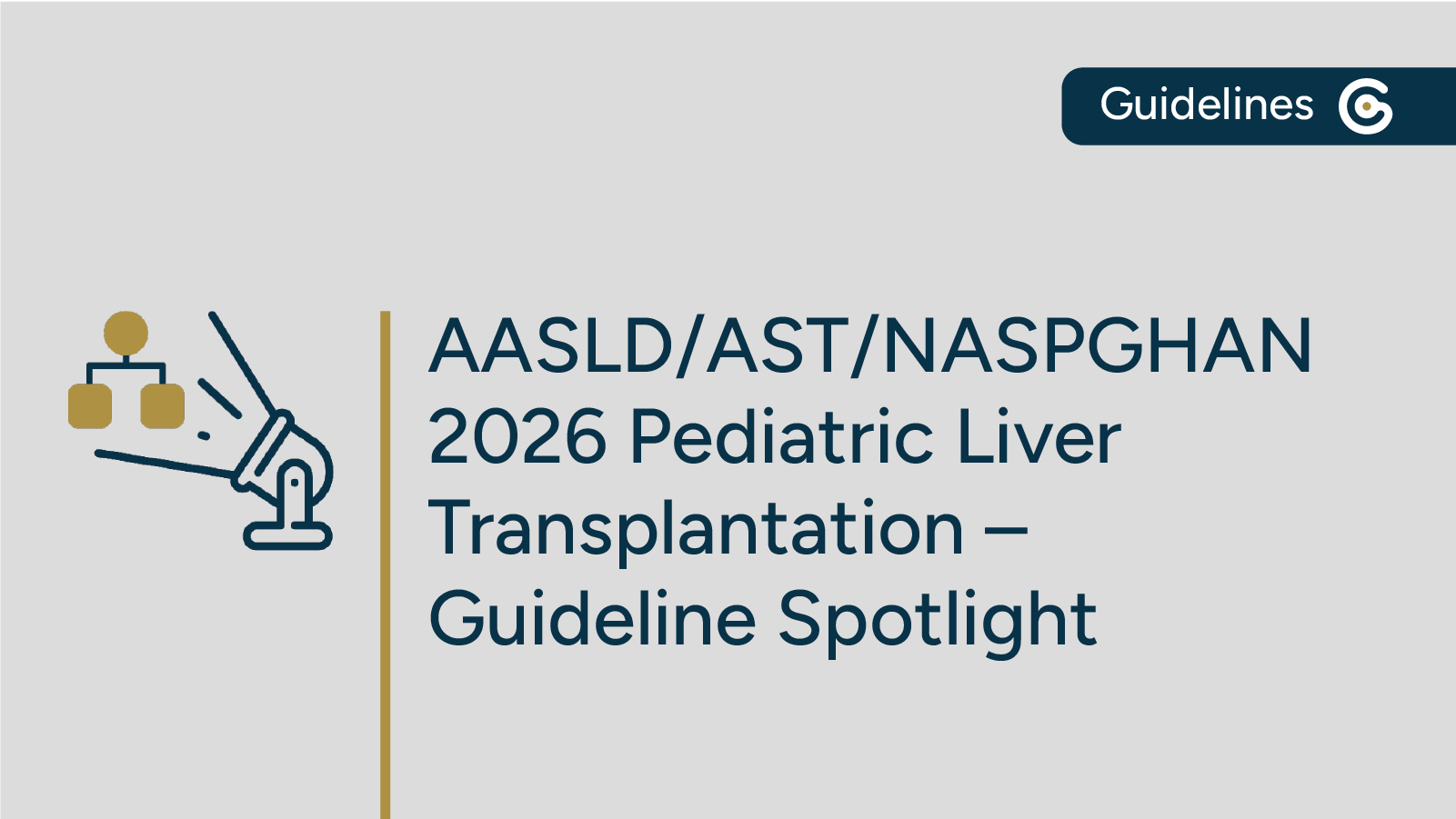 New 2026 AASLD/AST/NASPGHAN Pediatric Liver Transplantation Guideline – Key Highlights featured image