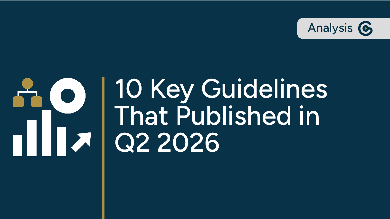 10 of the Most Noteworthy Guidelines That Published in Q2 2026 featured image