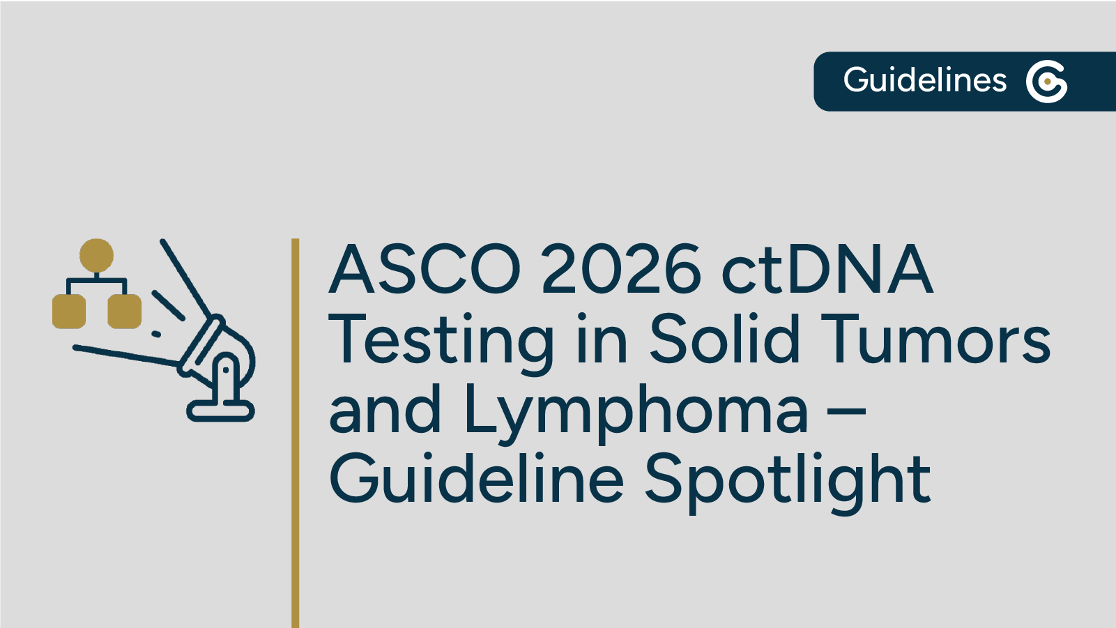 2026 ASCO ctDNA Testing in Solid Tumors and Lymphoma Guideline Now Available featured image