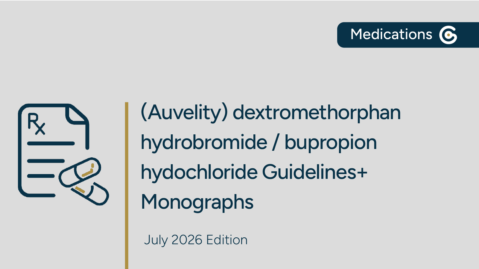 Dextromethorphan Hydrobromide / Bupropion Hydochloride (Auvelity) – Guidelines+ Monograph featured image