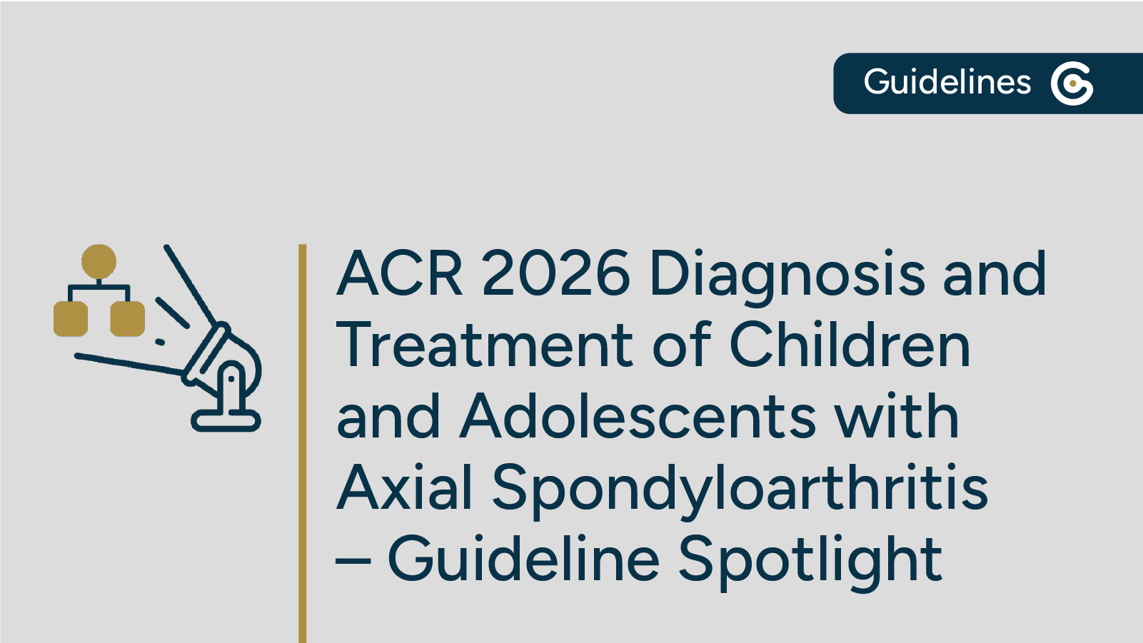 2026 ACR Diagnosis and Treatment of Children and Adolescents with Axial Spondyloarthritis Guideline Available featured image