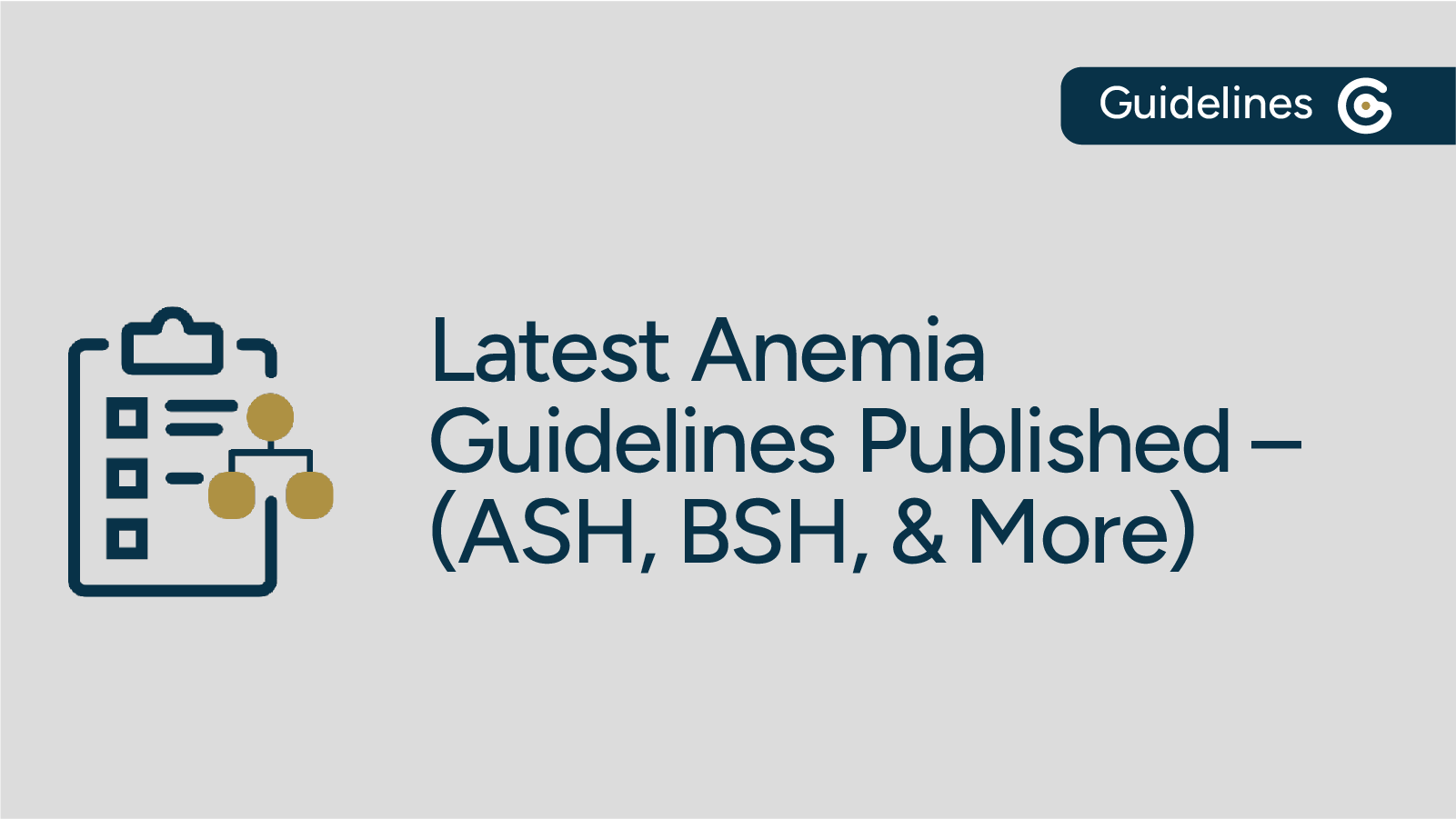 Most Recent Anemia Guidelines Published (ASH, BSH, & More) featured image