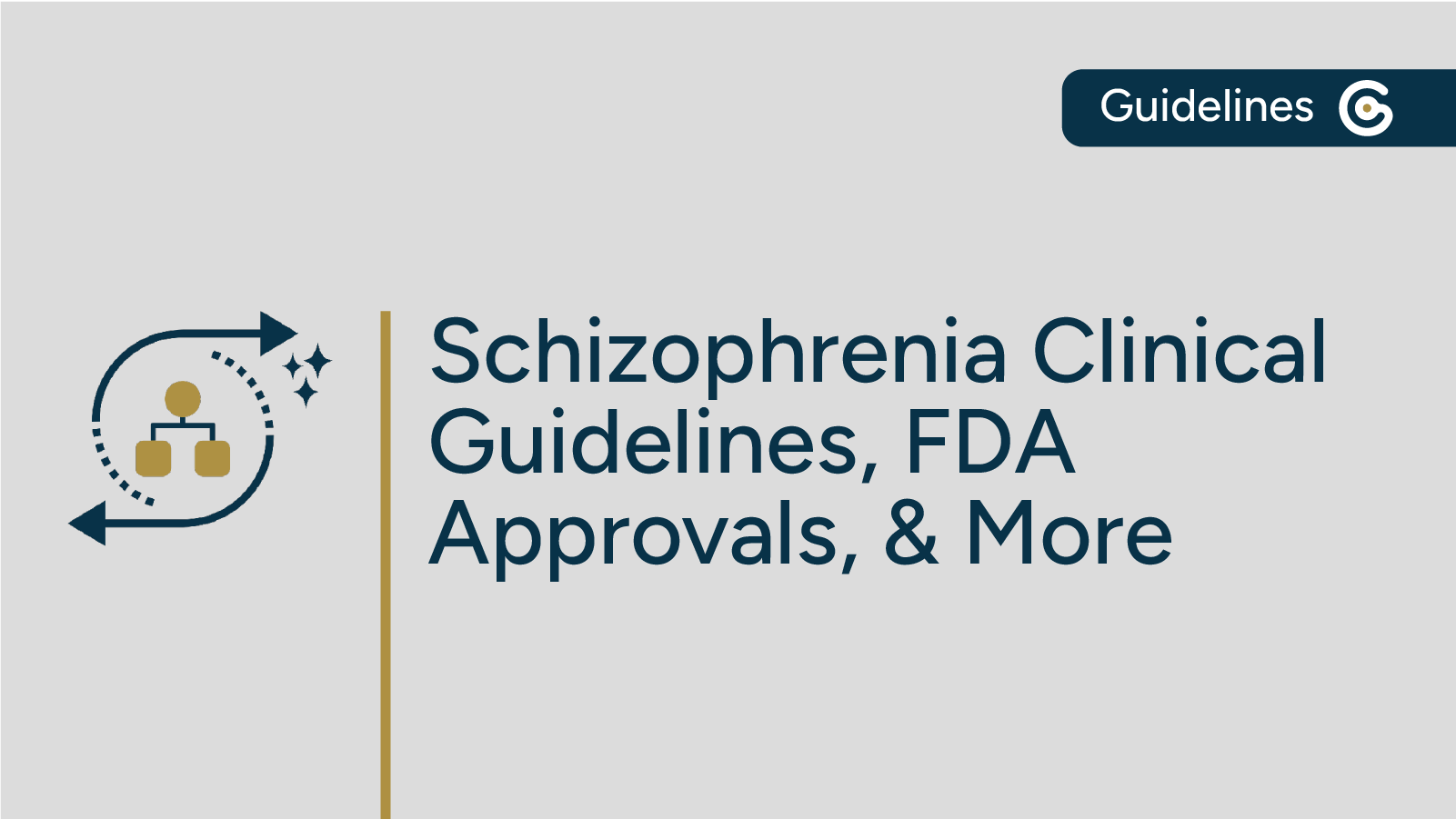 Schizophrenia Guidelines Real Time