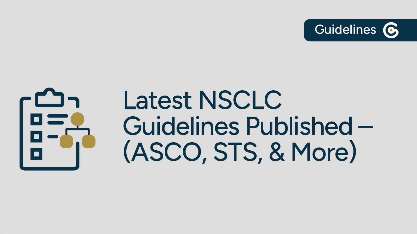Most Recent NSCLC Guidelines Published 2026 – ASCO, STS, & More featured image