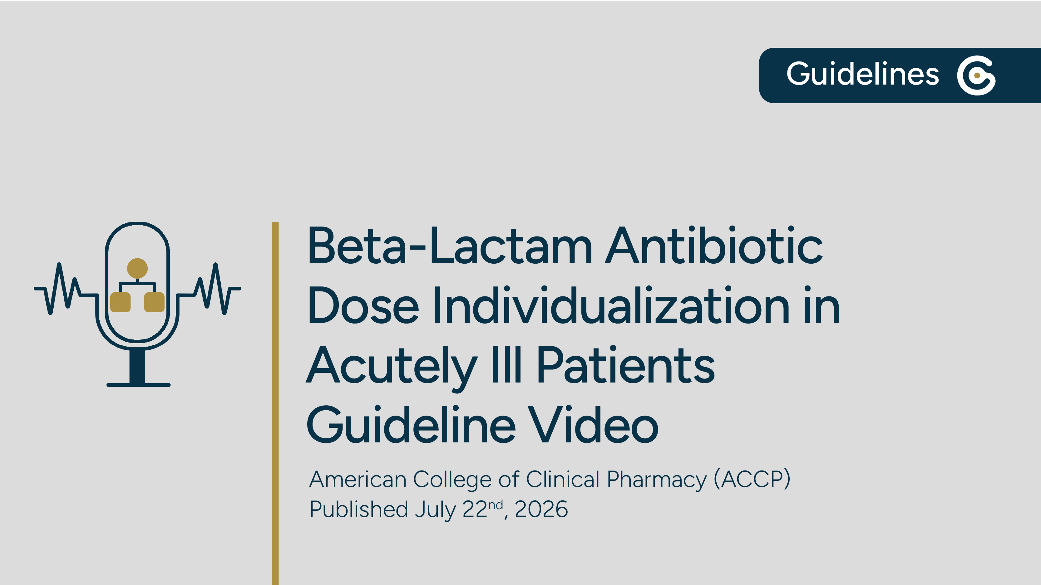 ACCP Beta-Lactam Antibiotic Dose Individualization in Acutely Ill Patients 2026 Consensus Guidance featured image
