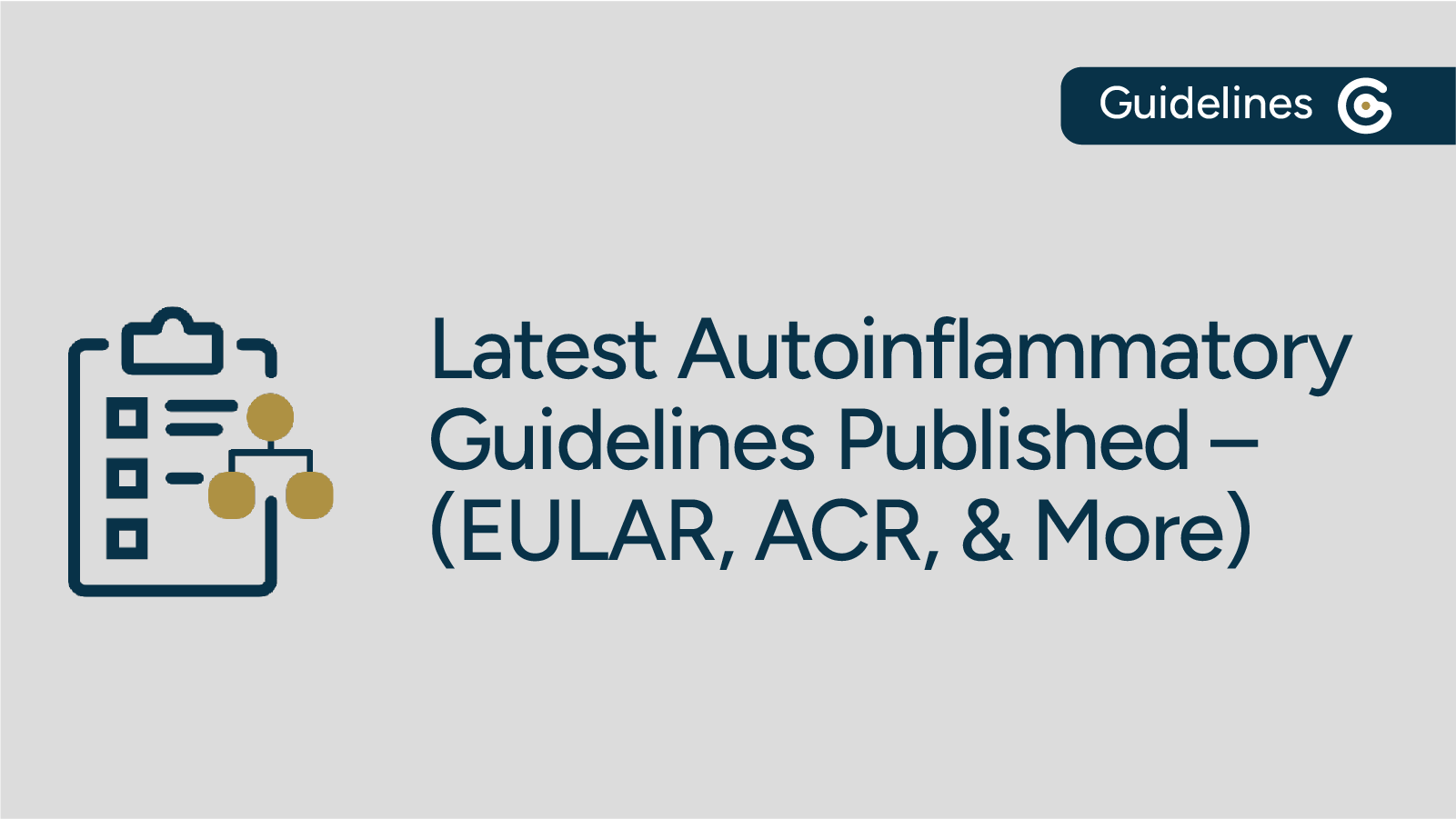 Most Recent Autoinflammatory Diseases Guidelines Published 2026 (EULAR, ACR, & More) featured image