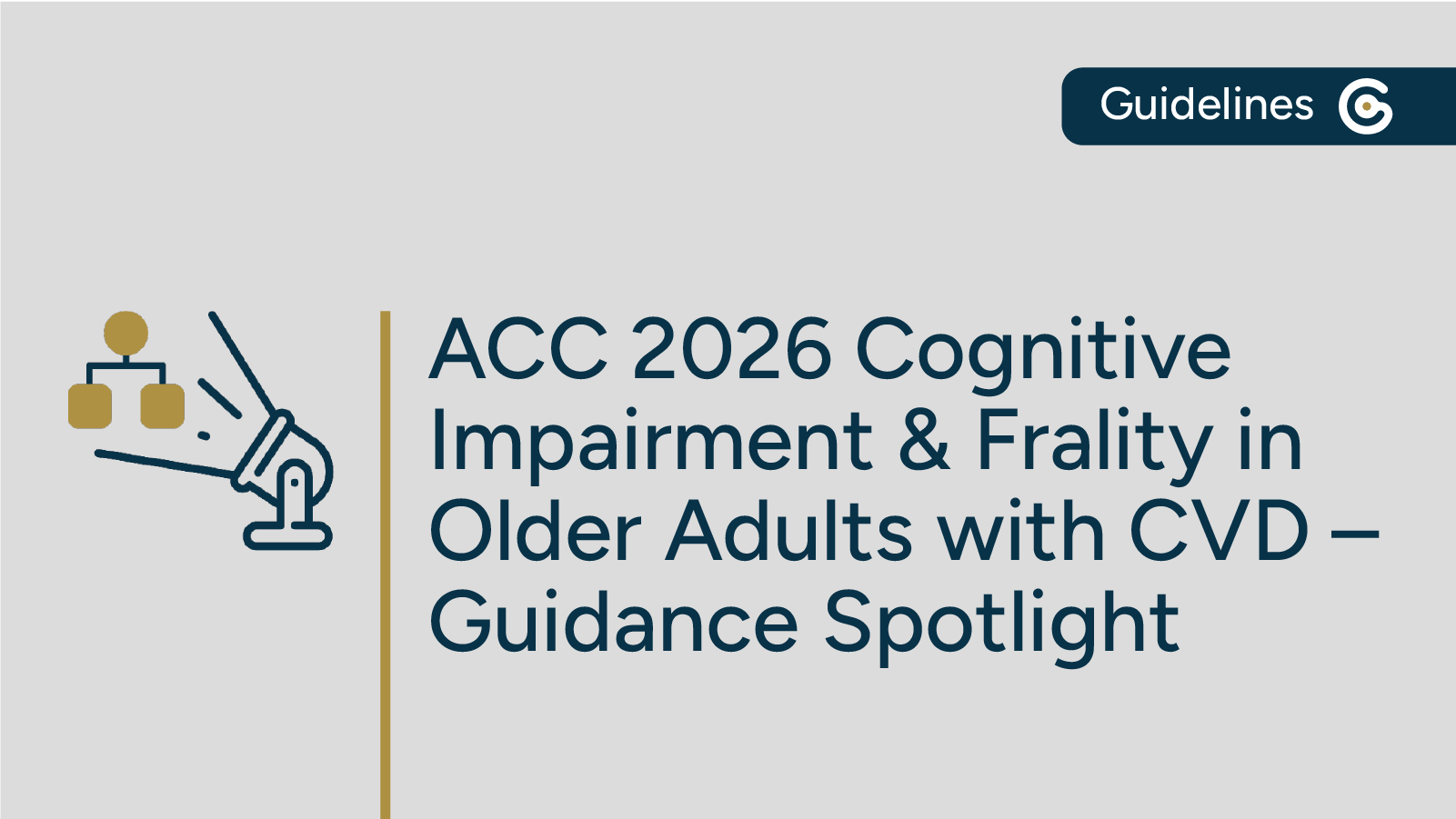 2026 ACC Cognitive Impairment and Frailty in Older Adults with CVD Guidance Now Available featured image